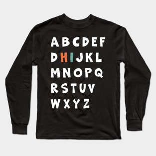 Funny Pre K Kindergarten Hi Alphabet Back To School Teachers Long Sleeve T-Shirt